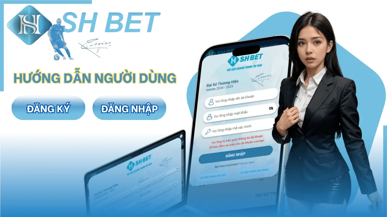 Hướng dẫn đăng ký và đăng nhập tài khoản tại SHBET