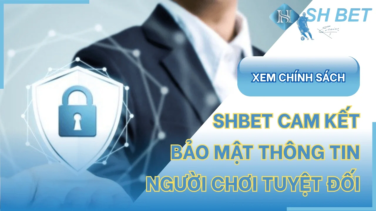 Chính sách bảo mật SHBET