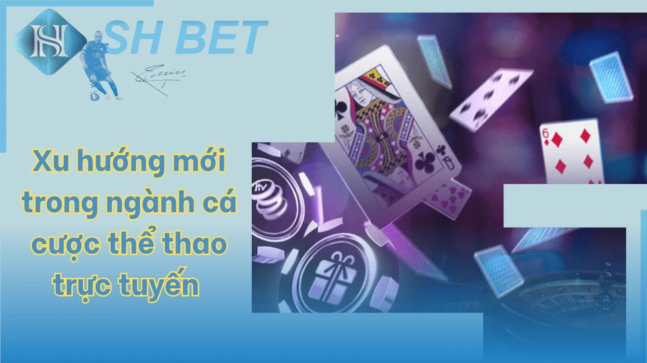 Xu hướng cá cược shbet